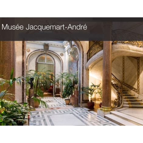 MUSEE JACQUEMART ANDRE A PARIS CATEGORIE ADULTE